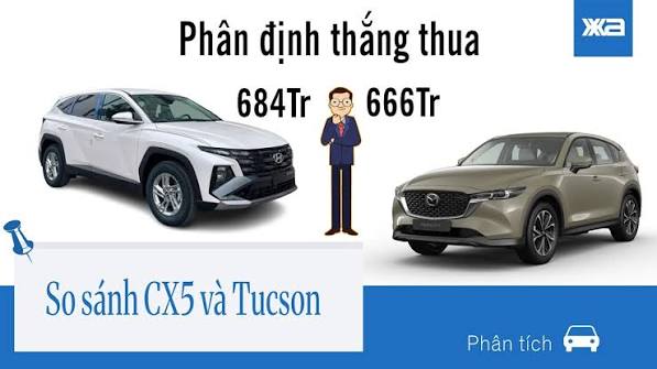 Xem Xe Analytics – 666 triệu vs 684 triệu: Chốt hạ kẻ thắng người thua giữa Mazda CX-5 Deluxe và Hyundai Tucson Tiêu chuẩn